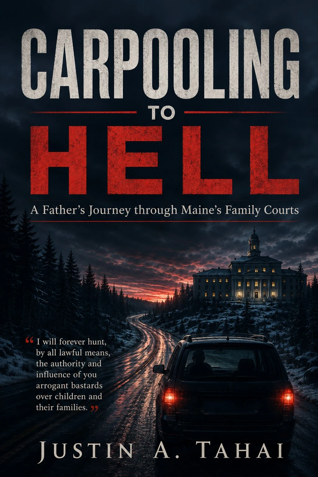 Carpooling to Hell memoir cover by Justin A. Tahai.